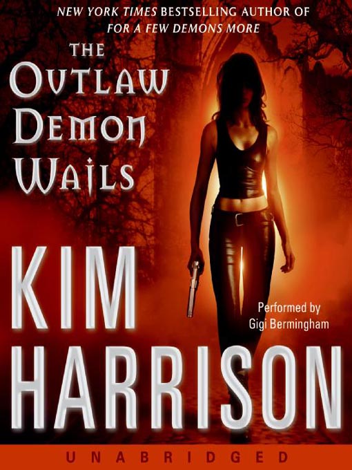 Title details for The Outlaw Demon Wails by Kim Harrison - Wait list